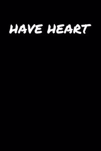 Have Heart