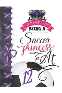 It's Not Easy Being A Soccer Princess At 12