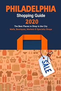 Philadelphia Shopping Guide 2020