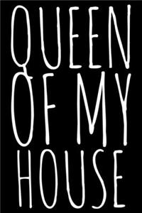 Queen of my house