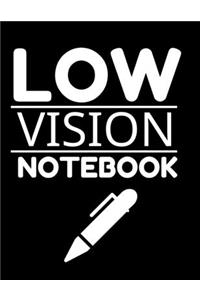 Low Vision Notebook