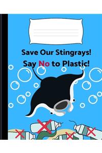 Save Our Stingrays! Say No to Plastic!