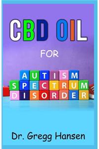 CBD Oil for Autism Spectrum Disorder