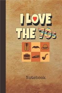 I Love the 70s Notebook