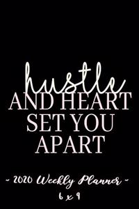 2020 Weekly Planner Hustle and Heart, Set You Apart