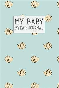 My Baby, 5 Year Journal.