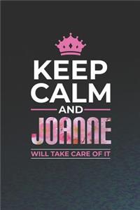 Keep Calm And Joanne Will Take Care Of It