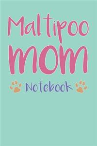 Maltipoo Mom Composition Notebook of Maltese Poodle Dog Mom Journal