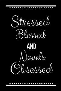 Stressed Blessed Novels Obsessed