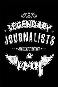 Legendary Journalists are born in May