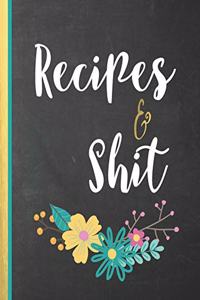 Recipes & Shit