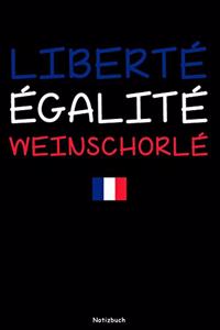 Liberté Égalité Weinschorle