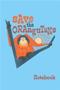 Save The Orangutans Notebook. Blank Lined Journal For Writing And Note Taking.