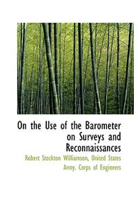 On the Use of the Barometer on Surveys and Reconnaissances