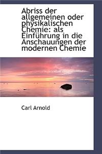 Abriss Der Allgemeinen Oder Physikalischen Chemie