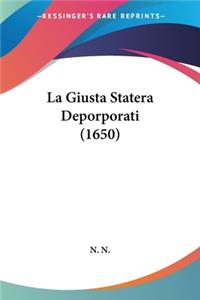 Giusta Statera Deporporati (1650)