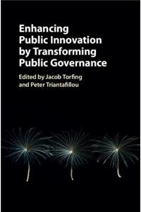 Enhancing Public Innovation by Transforming Public Governance