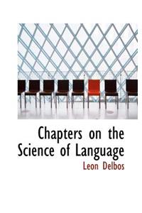 Chapters on the Science of Language