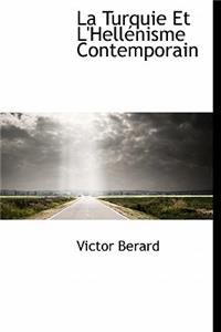 La Turquie Et L'Hell Nisme Contemporain