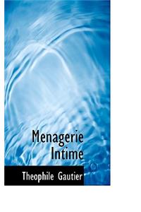 Menagerie Intime