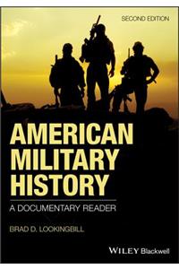 American Military History - A Documentary Reader, 2nd Edition