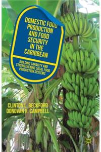 Domestic Food Production and Food Security in the Caribbean