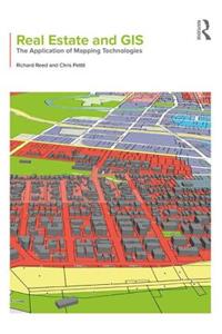 Real Estate and GIS: The Application of Mapping Technologies