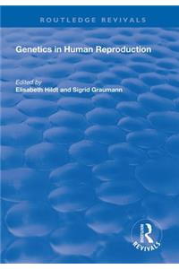 Genetics in Human Reproduction