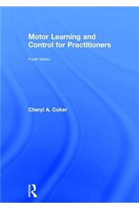 Motor Learning and Control for Practitioners