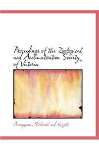 Proceedings of the Zoological and Acclimatisation Society of Victoria