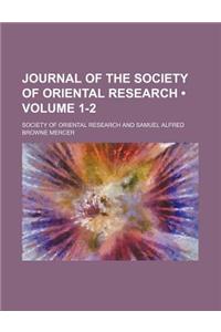 Journal of the Society of Oriental Research (Volume 1-2)