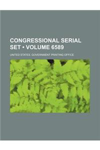 Congressional Serial Set (Volume 6589)