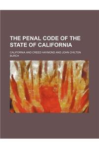 The Penal Code of the State of California