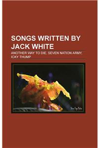 Songs Written by Jack White
