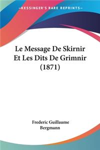 Le Message De Skirnir Et Les Dits De Grimnir (1871)