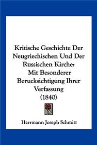 Kritische Geschichte Der Neugriechischen Und Der Russischen Kirche