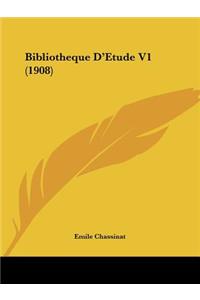 Bibliotheque D'Etude V1 (1908)
