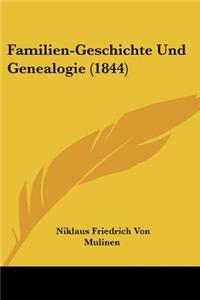 Familien-Geschichte Und Genealogie (1844)