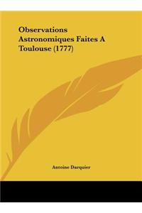 Observations Astronomiques Faites a Toulouse (1777)