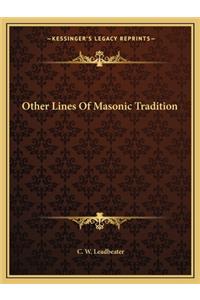 Other Lines of Masonic Tradition