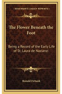 The Flower Beneath the Foot