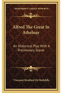 Alfred the Great in Athelnay