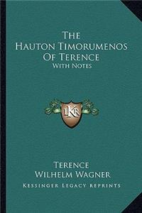 The Hauton Timorumenos Of Terence