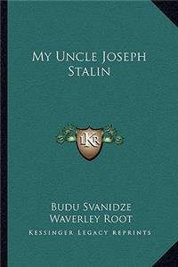 My Uncle Joseph Stalin
