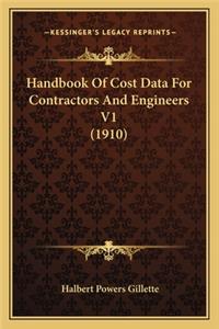 Handbook of Cost Data for Contractors and Engineers V1 (1910)