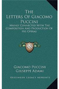 Letters Of Giacomo Puccini