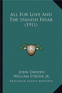 All For Love And The Spanish Fryar (1911)