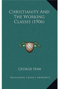 Christianity and the Working Classes (1906)