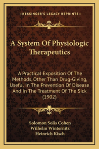 A System of Physiologic Therapeutics