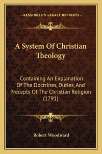 A System Of Christian Theology